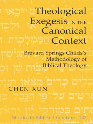 cover image of Theological Exegesis in the Canonical Context